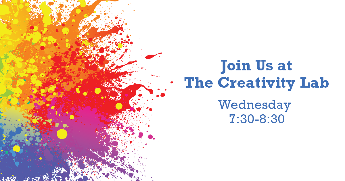 “The Creativity Lab” | 7:30–8:30 EST Every Wednesday
